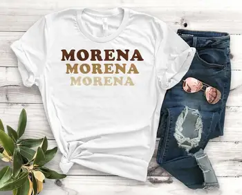 Morena Morena Morena Latina Tiskanja Ženske tshirt Bombaž Priložnostne Smešno t shirt Darilo 90. letih Lady Yong Dekle Spusti Ladje S-913