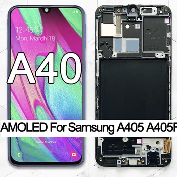 Super AMOLED Za Samsung A40 LCD 2019 A405 LCD-zaslon, Zaslon na dotik, Računalnike Montaža z okvirjem zamenjava rezervnih delov