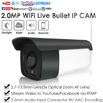 2MP 1080P 5X Samodejno Ostrenje Brezžični WiFi Nočni Bullet Živo IP Kamero Radiodifuzije na YouTube/Facebook za RTMP WAudio
