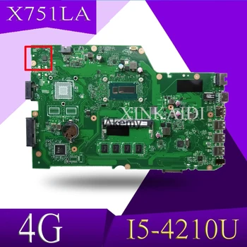 XinKaidi X751LA Prenosni računalnik z matično ploščo za ASUS X751LA X751LAB X751LD X751L X751 Test original mainboard 4G RAM I5-4210U