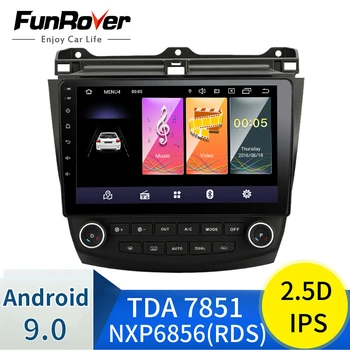 Funrover 2.5 D+ IPS Avto Radio Večpredstavnostna Android 9.0 za Honda Accord 7 2003-2007 avto dvd audio stereo predvajalnik, wifi, gps Navigacija