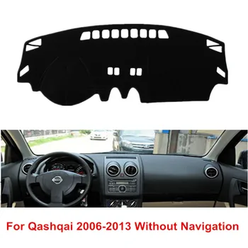 Za Nissan Qashqai J10 2006-2013 Avto Styling Nadzorna Plošča Pokrov Dashmat Mat Pad Notranje Zadeve Dash Dežnik Preprogo Zaščitnik Dodatki